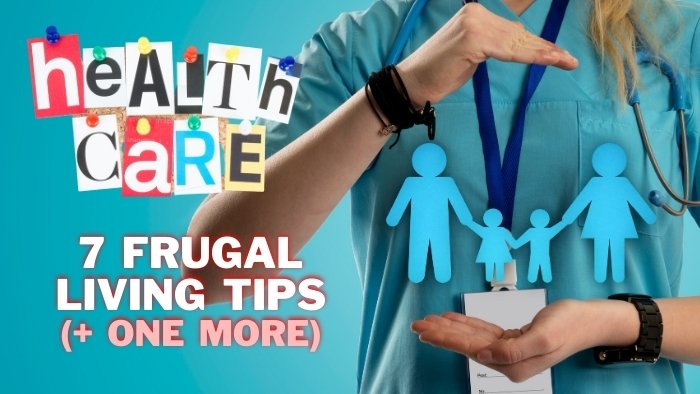 Reduce Health Care Expenses: 7 Frugal Living Tips, Plus One | Hettler Insurance Agency, Lubbock Texas
