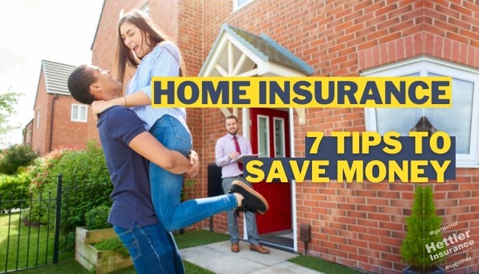 Homeowners Insurance, 7 Tips To Save Money | Hettler Insurance Agency Lubbock Texas