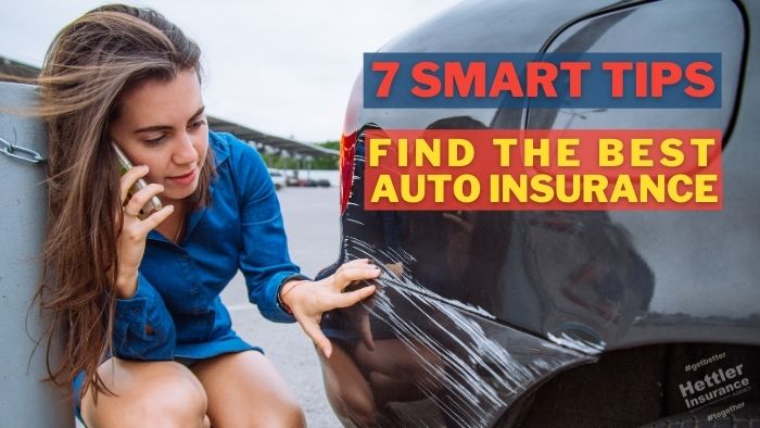 7 Smart Tips How To Find Your Best Auto Insurance Policy | Hettler Insurance Agency, Lubbock Texas