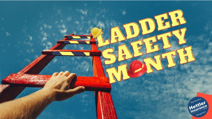 Home Insurance Meets Ladder Safety Month | Workers Compensation Insurance | Hettler Insurance Agency, Lubbock Texas