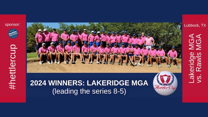 Hettler Cup 2024 Lakeridge MGA Winners vs. Rawls MGA | 36-hole matchplay golf tournament | Hettler Insurance Agency, Lubbock Texas, 8067987800