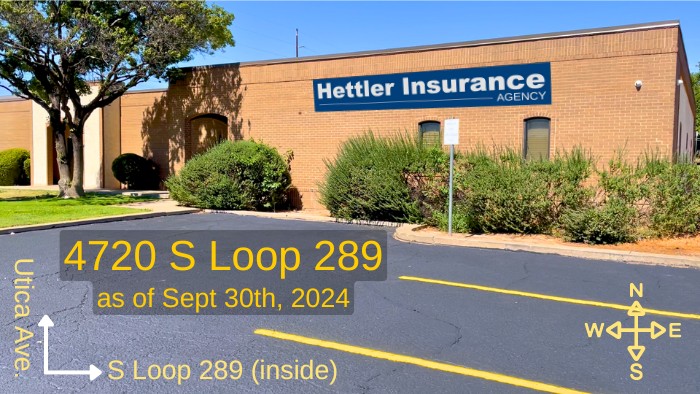 Hettler Insurance Agency OfficeBuilding Map New Address 2024Sept30, 4720 S Loop 289 Lubbock Texas, Phone 806-798-7800